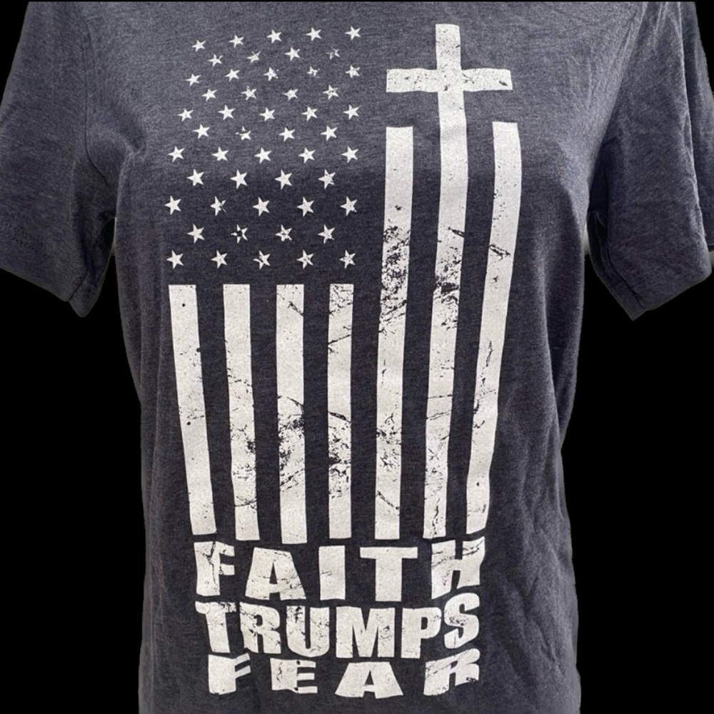 Faith TRUMPS Fear Limited Edition T-Shirt (UNISEX sizes S-3XL)